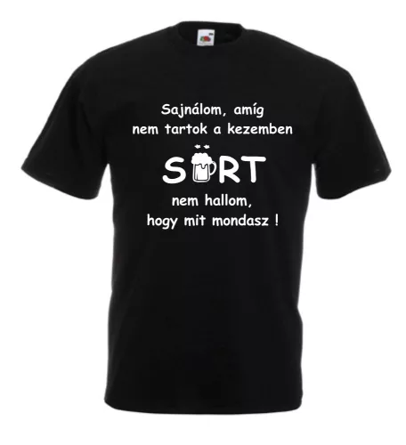 Amíg nem tartok sört a kezemben, Férfi Póló, egyedi póló