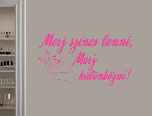 Merj színes lenni, merj különbözni idézetes falmatrica