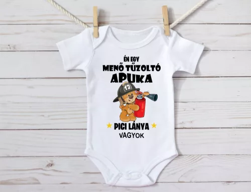 Én egy menő tűzoltó apuka pici lánya vagyok baba body