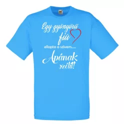   Egy gyönyörű fiú ellopta a szívemet apának szólít férfi póló