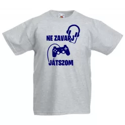 Ne zavarj, játszom gyerek póló