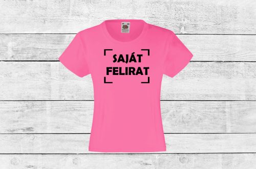 Egyedi felirattal lányka póló