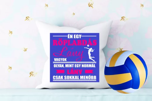 Én egy röplabdás lány vagyok párna