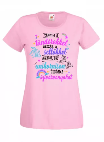 Táncolj a tündérekkel Unicornisos női póló