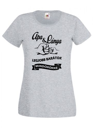 Apa lánya legjobb barátok mindörökké női póló