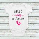 Helló világ megérkeztem baba body