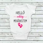 Babaköszöntő Baba Body – "Helló Világ Megérkeztem"