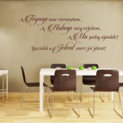   A tegnap már történelem – inspiráló idézet falmatrica otthonra