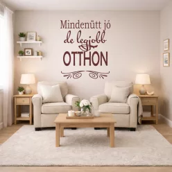 Mindenütt jó de legjobb...Idézet falmatrica