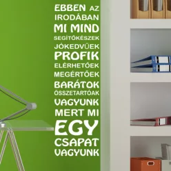   Ebben az irodában – Egy csapat vagyunk idézetes falmatrica