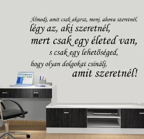 Álmodj, amit csak szeretnél – motiváló idézet falmatrica (1. változat)