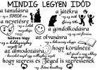 Mindig legyen időd...Idézet falmatrica