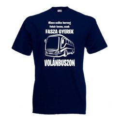   Nincs szőke herceg.... fasza gyerek volánbuszon férfi póló