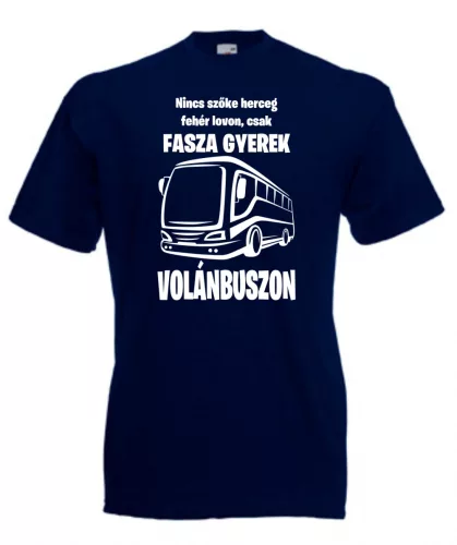 Nincs szőke herceg.... fasza gyerek volánbuszon férfi póló