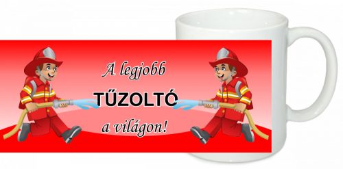A legjobb tűzoltó a világon bögre