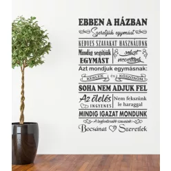 Ebben a házban szeretjük egymást – idézet falmatrica