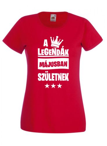 A legendák születnek női póló