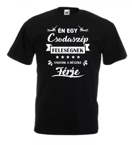 2. Én egy csodaszép feleségnek vagyok a büszke férje férfi póló 