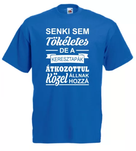 Senki sem tökéletes, de a keresztapák átkozottul közel állnak hozzá férfi Póló
