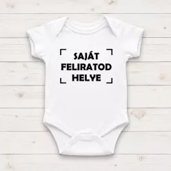   Személyre Szabható Egyedi Feliratos Baba Body – 100% Pamut