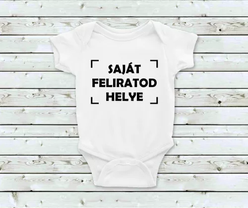 Saját feliratod baba body