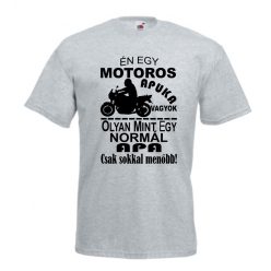 Én egy motoros apuka vagyok férfi póló 1