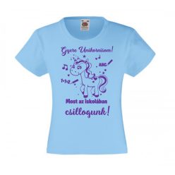   Gyere Unikornisom, most az iskolában csillogunk gyerek póló