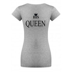 His Queen női póló