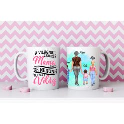 Egyedi Mama-Unokái bögre Kisfiú-Babalány-Lány