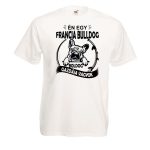 Én egy francia bulldog boldog gazdája vagyok férfi póló