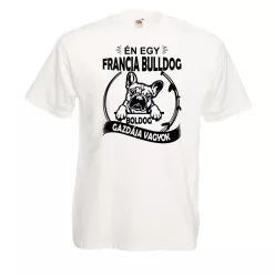 Én egy francia bulldog boldog gazdája vagyok férfi póló