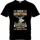 Deer Hunting Gives a Man ....