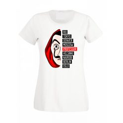 A nagy pénzrablás női póló