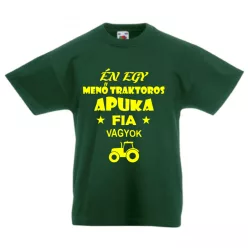   Én egy menő traktoros apuka fia vagyok Gyerek Póló, egyedi póló