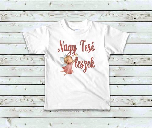 Nagy Tesó leszek tündéres baba póló