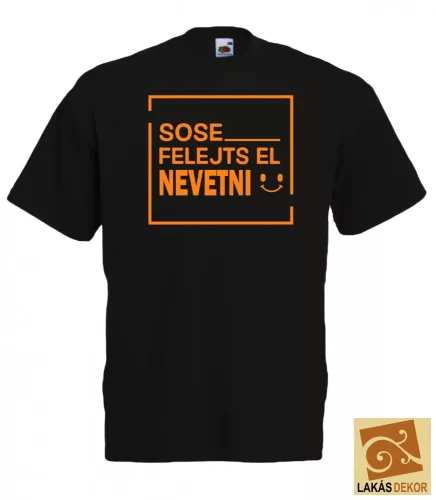 Sose felejts el nevetni