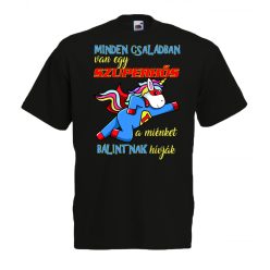   Minden családban van egy szuperhős, unikornis, egyedi névvel