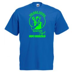 Víz-gáz-fűtésszerelő vagyok nem varázsló