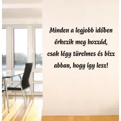   Minden a legjobb időben érkezik...falmatrica (2. változat)