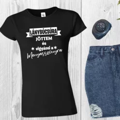   Lánybúcsúra jöttem és vigyázni a menyasszonyra – női póló barátnőknek