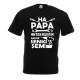 Ha papa nem tudja megjavítani, akkor senki sem férfi póló