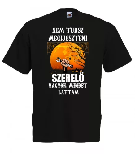 Nem tudsz megijeszteni, szerelő vagyok ...