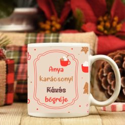 Anya karácsonyi kávés bögréje – Ünnepi mintával