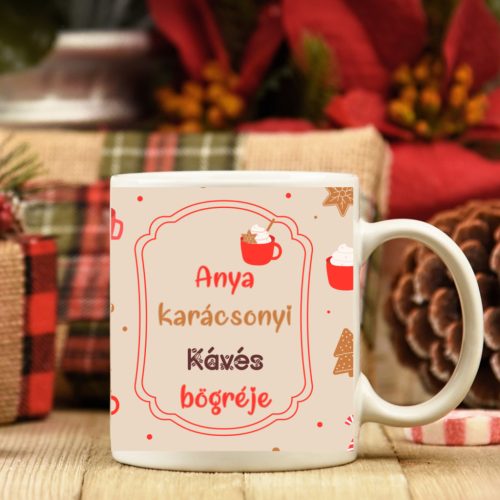 Anya karácsonyi kávés bögréje – Ünnepi mintával