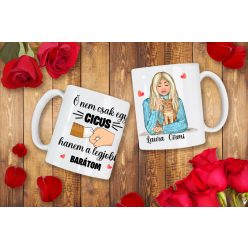 Ő nem csak egy cicus...egyedi bögre