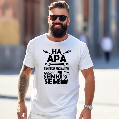 Ha apa nem tudja megjavítani férfi póló