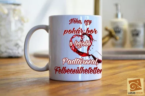 Néha egy pohár bor a legjobb padtárssal felbecsülhetetlen bögre