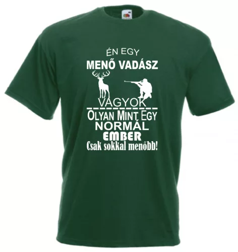 Én egy menő vadász vagyok férfi póló