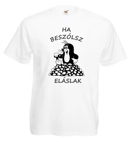 Ha beszólsz eláslak férfi póló