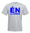 Én vagyok a főnök póló